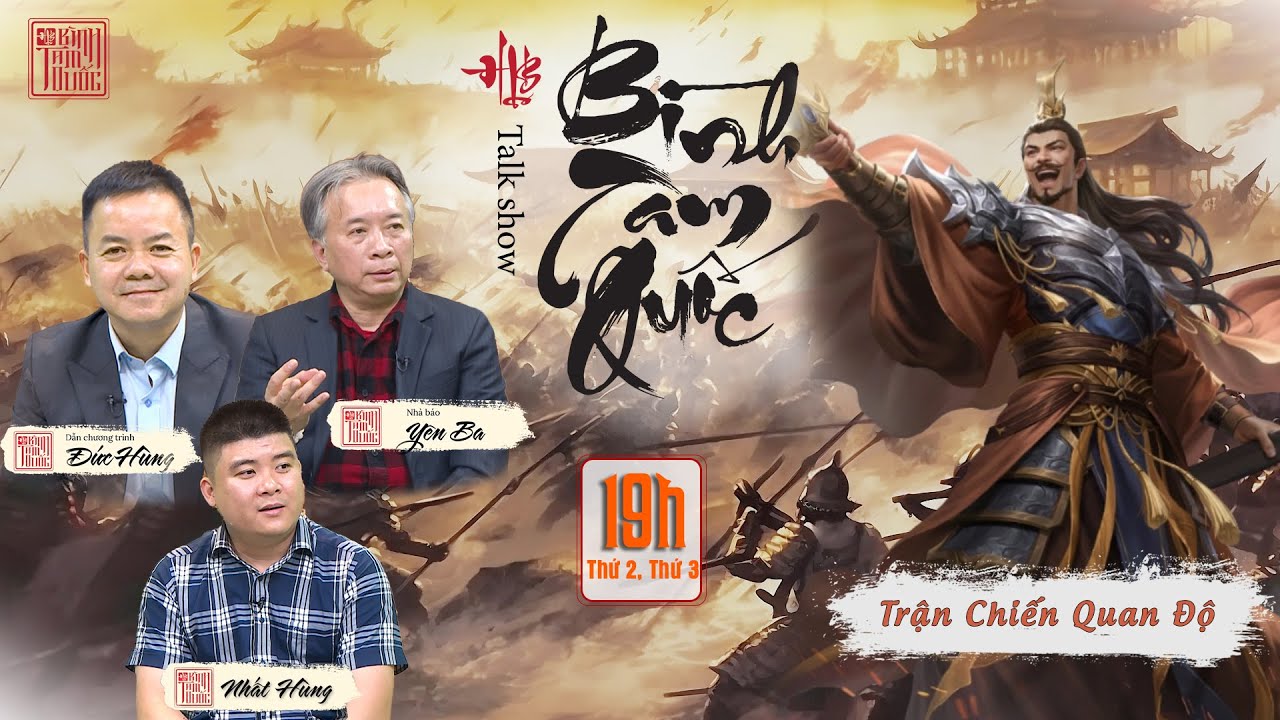BÌNH TAM QUỐC: Số 7 - Trận Chiến Quan Độ, Khi Yếu Thắng Mạnh Đỉnh Cao Nghệ Thuật Quân Sự