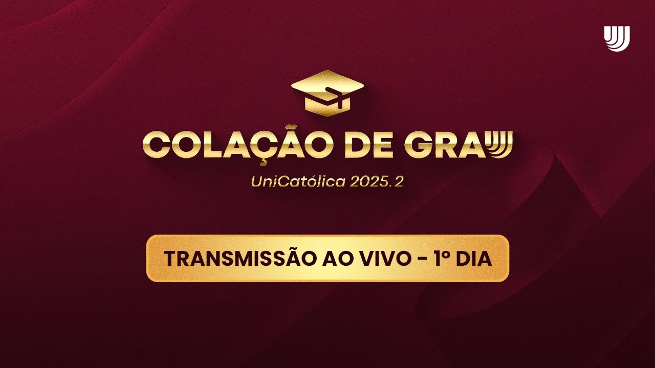 Colação de Grau 2025.2 Dia 1 | UniCatólica