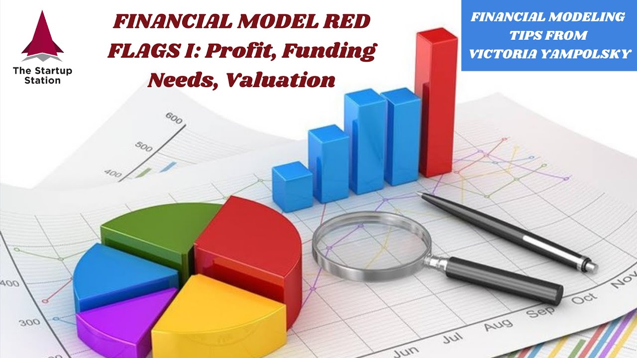 FInancial Red Flags: Profit, Funding Needs, Valuation - Financial Modeling Tip