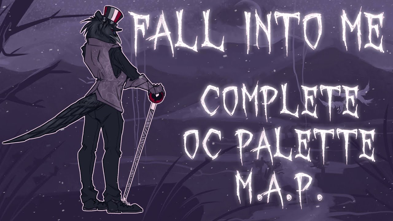 [COMPLETE] Fall Into Me - OC Palette Multi Animator Project