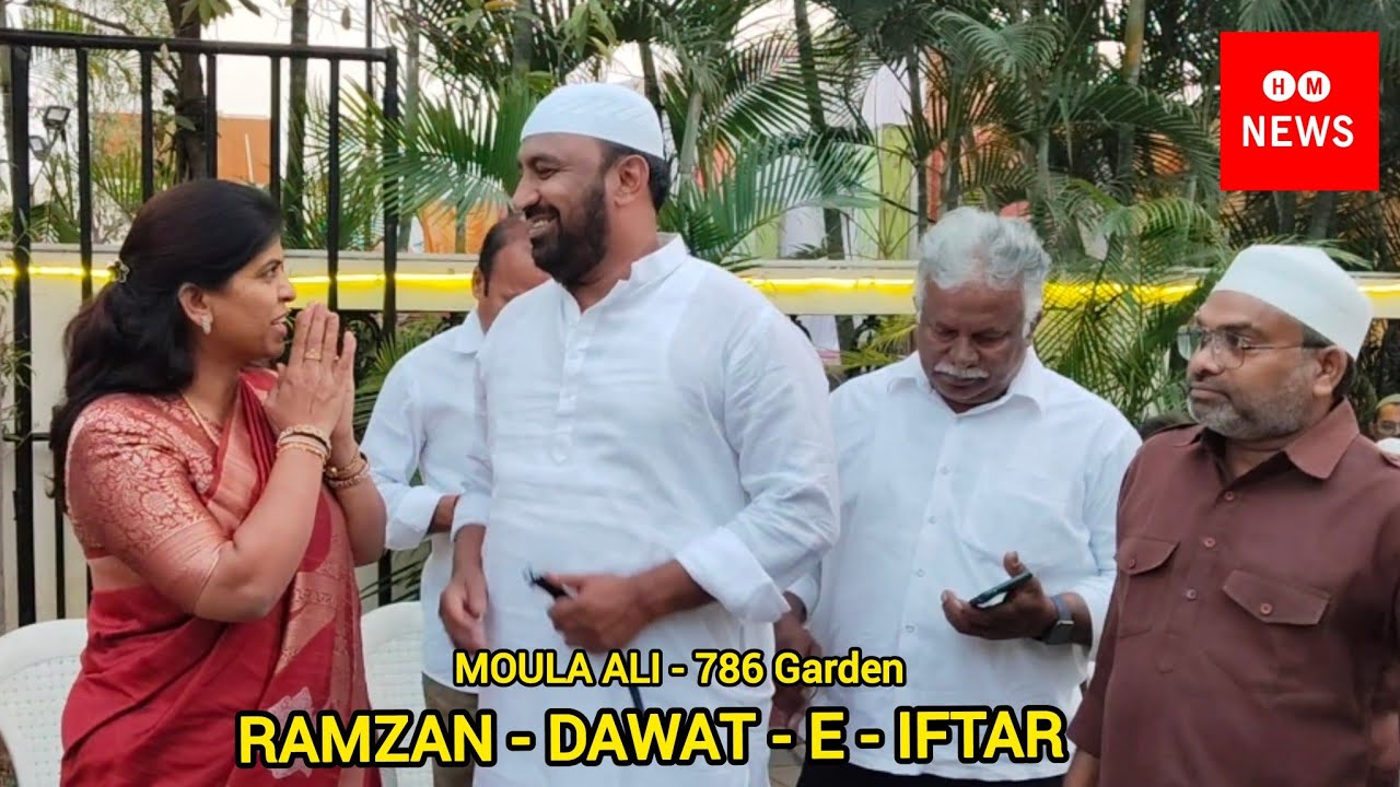 Moula Ali/786 Garden/Bonthu Sridevi Ex Corporatar/Cherlapally/Iftar Dawat/Chevalla Syed Iqbal Ali 