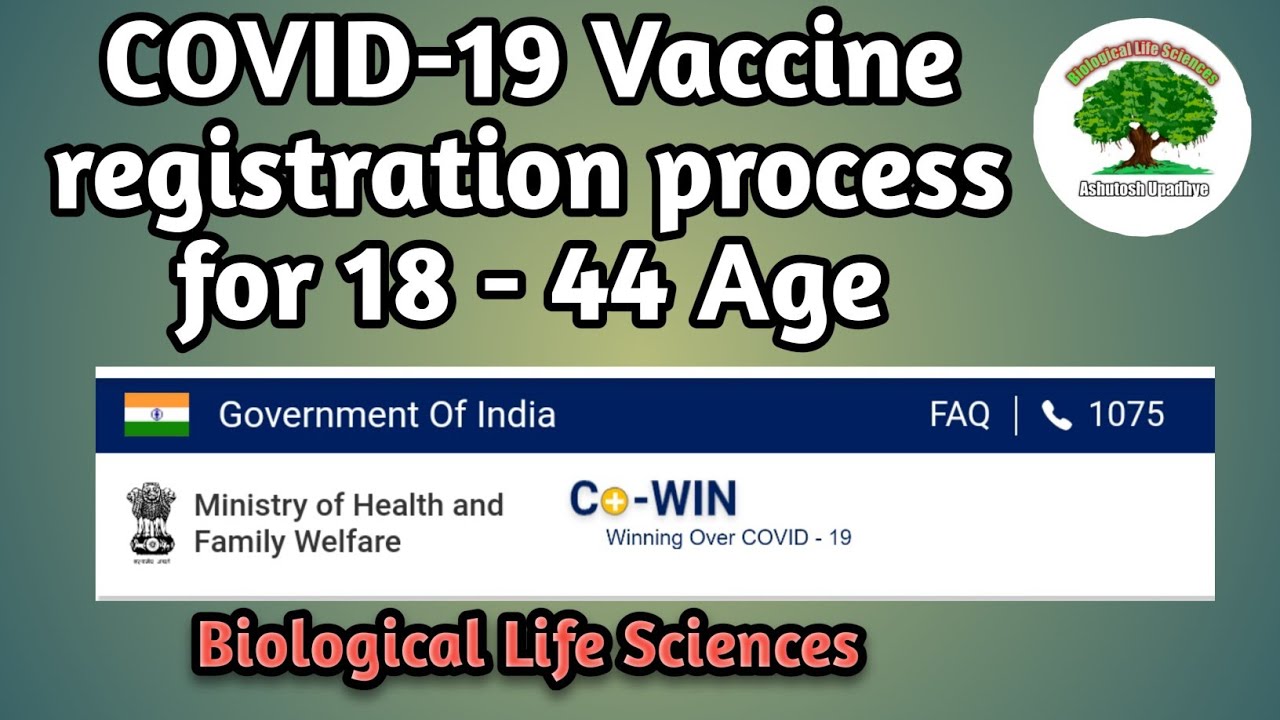 COVID-19 Vaccine registration process for 18 - 44 Age