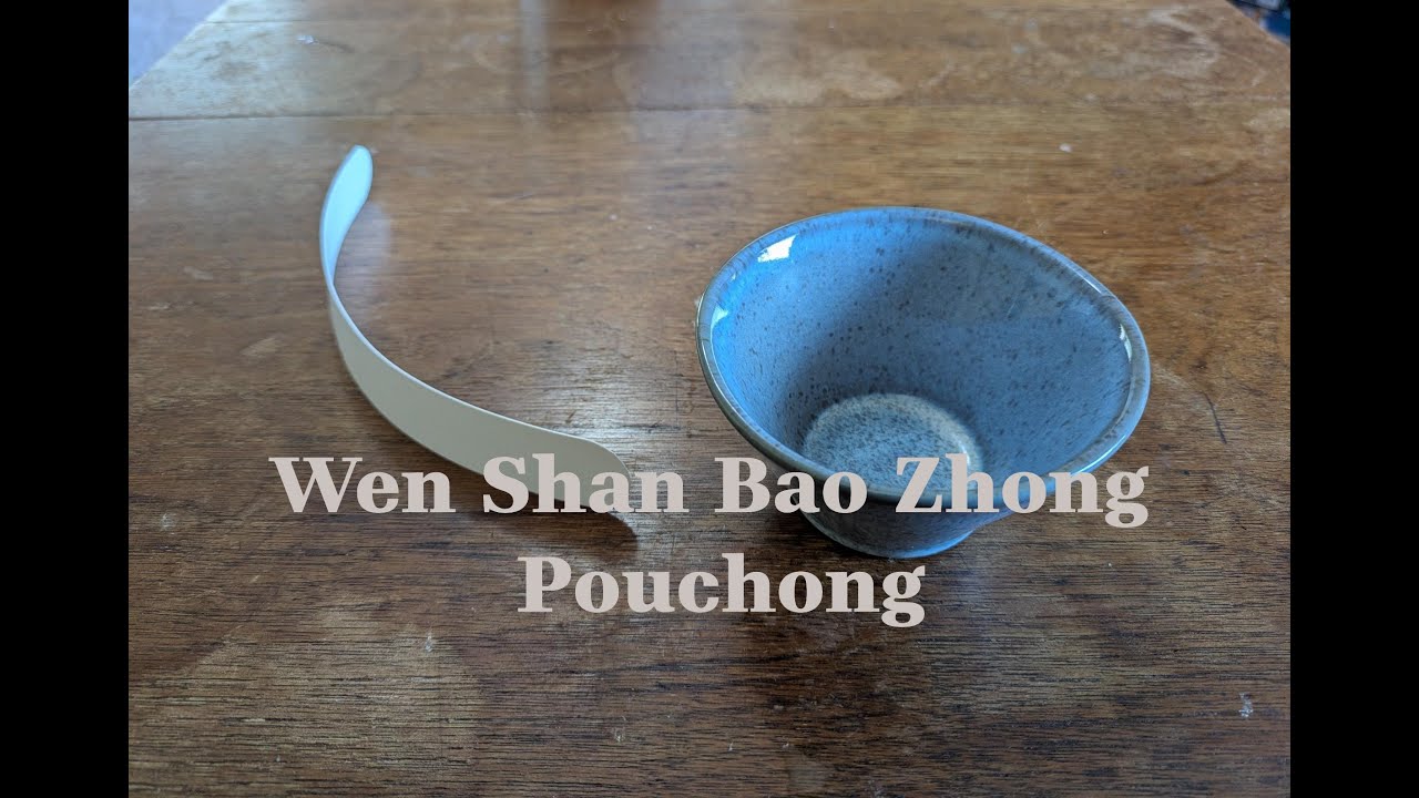 Wen Shan Bao Zhong Pouchong