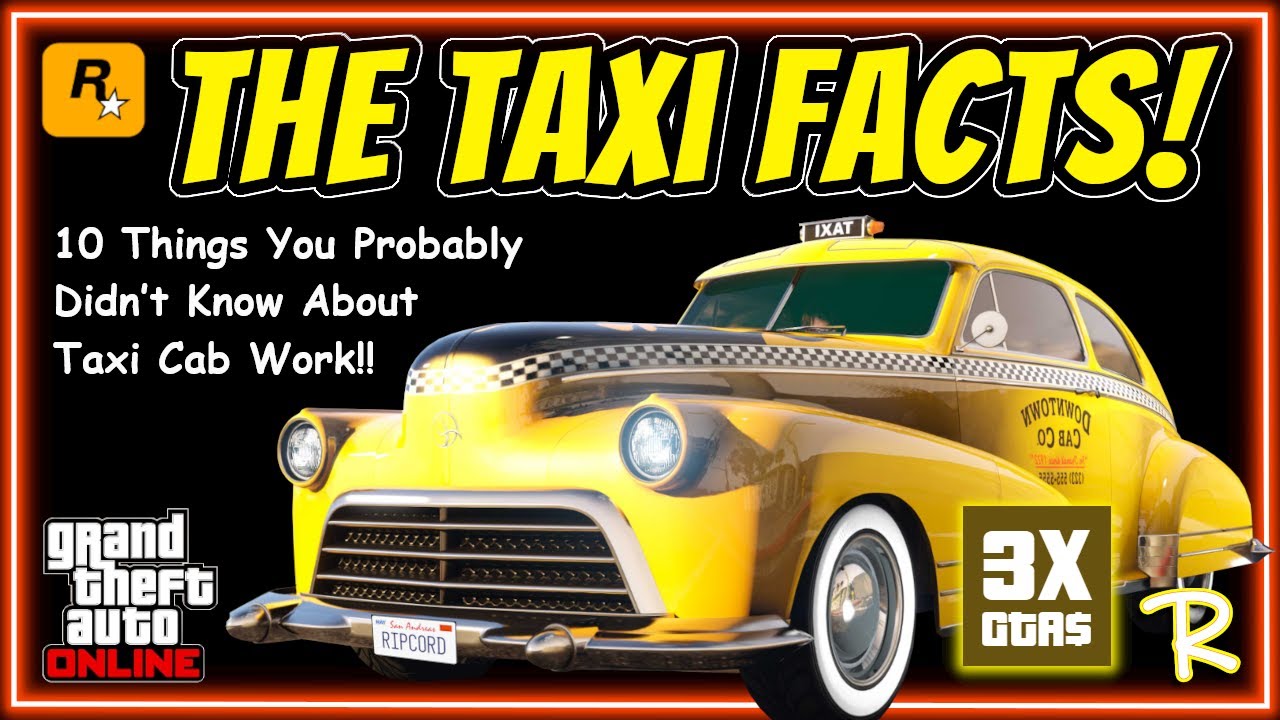 Top 10 Things you Need to Know About the Taxi Work!!