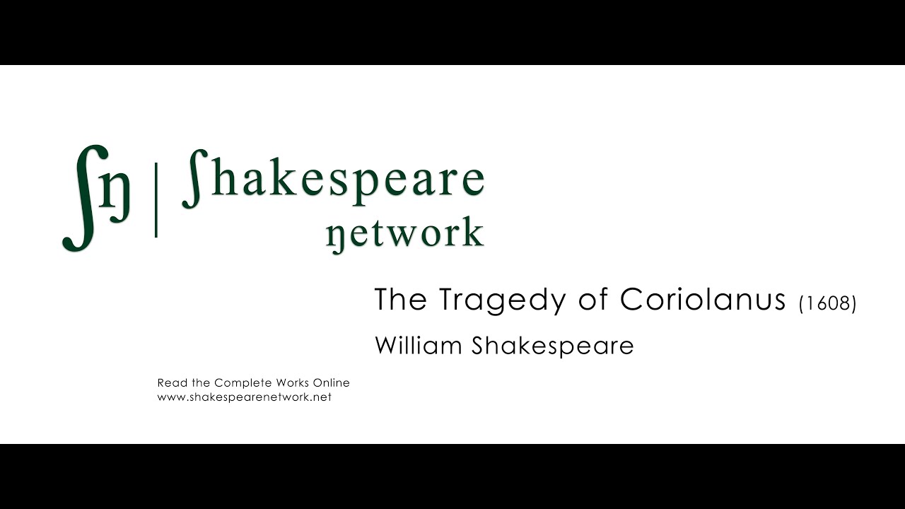 Coriolanus - The Complete Shakespeare - SN Audiobooks - Multiple Subtitles - High-Res - 4K