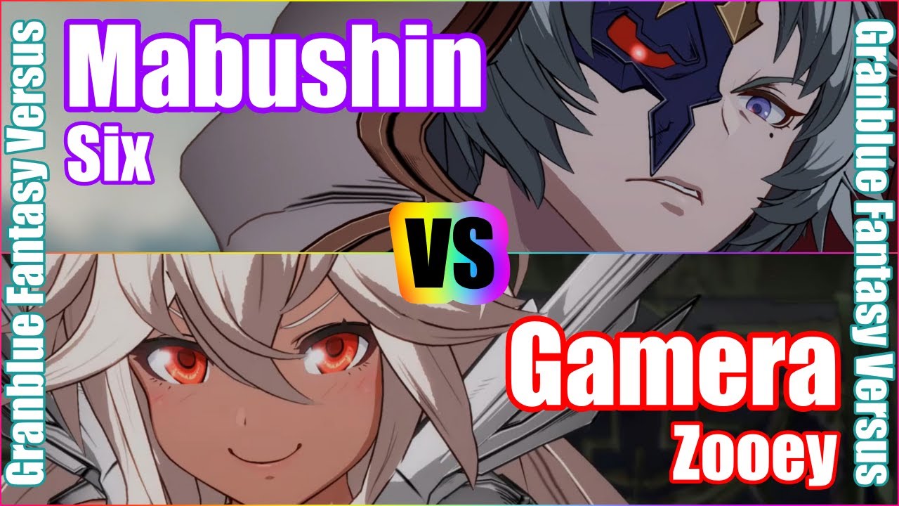 [GBVS] (4K) Granblue Fantasy Versus Rank match  Mabushin (Six) vs Gamera (Zooey)
