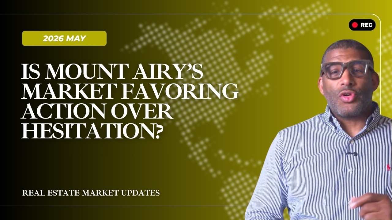 Mount Airy Real Estate Snapshot: What May Activity Could Mean for Summer | May 2026
