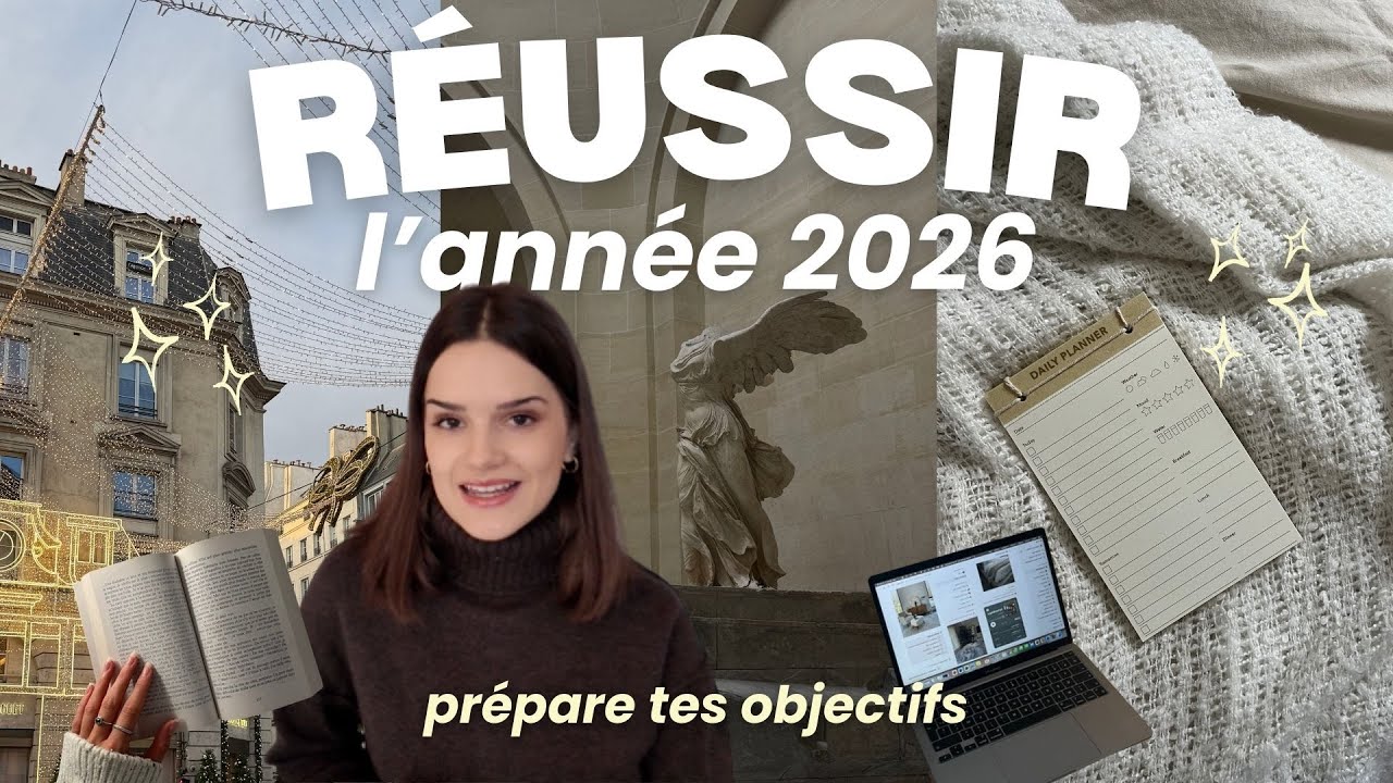 4 ÉTAPES POUR RÉUSSIR TON ANNÉE 2026 ✨ (bilan 2025, nouveaux objectifs, motivation & productivité) 💻