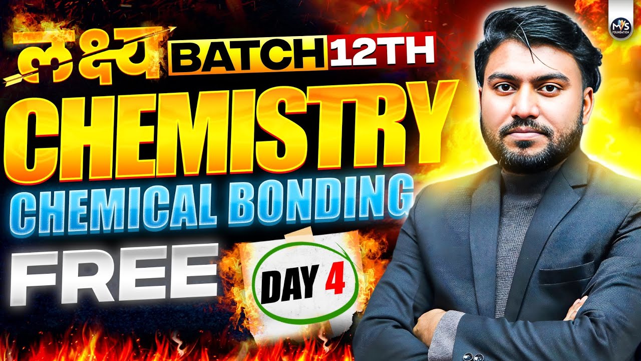 Lakshya Day 4 | NIOS Class 12th Chemistry Chapter 4 | (Part-1) Chemical Bonding