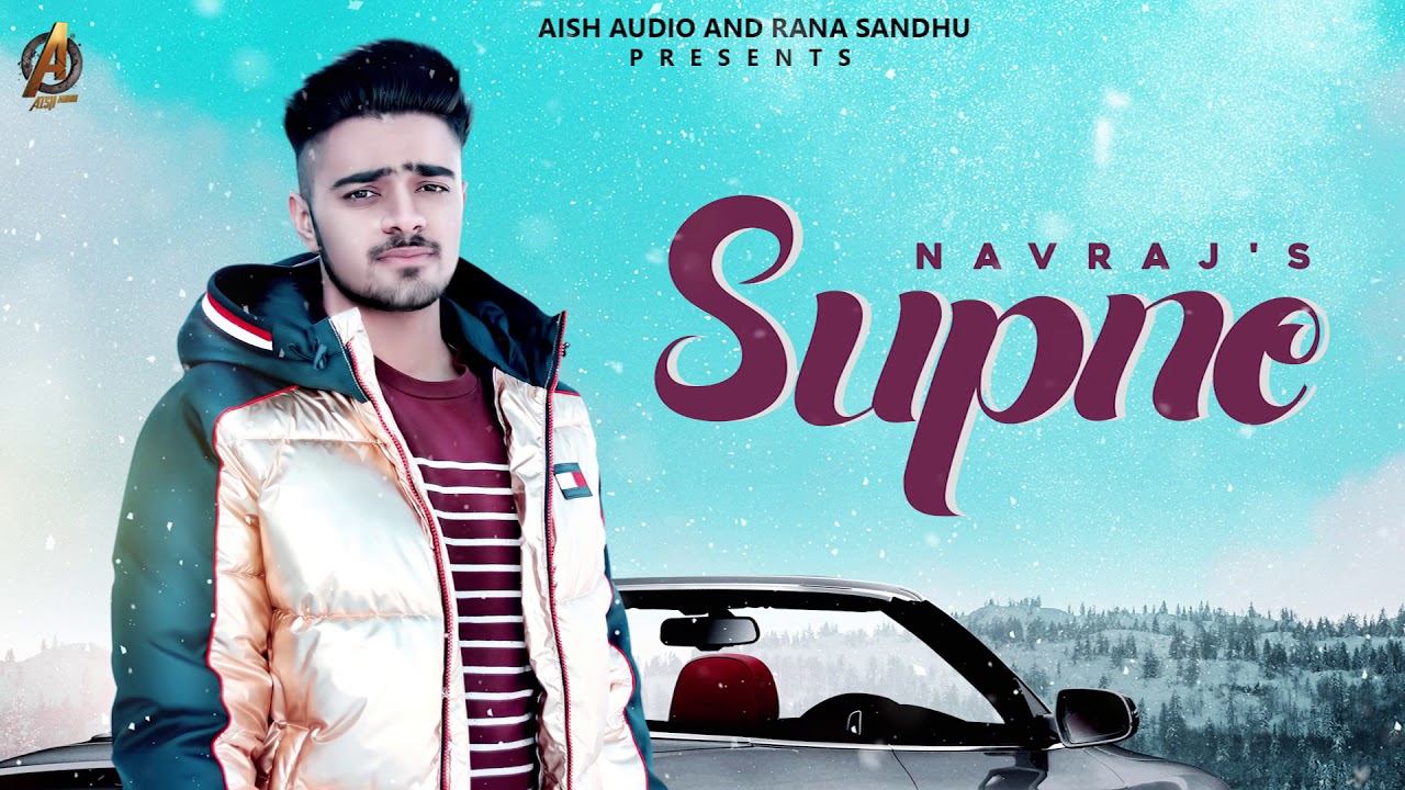 Supne || Navraj || Sembhimusic || Aish Audio || New Song 2020
