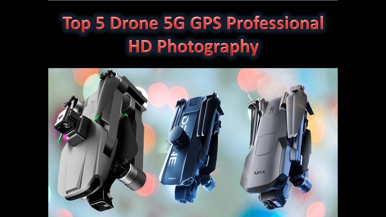 ✅Best 5 Drone 5G GPS Professional HD Photography || Top 5 Drone