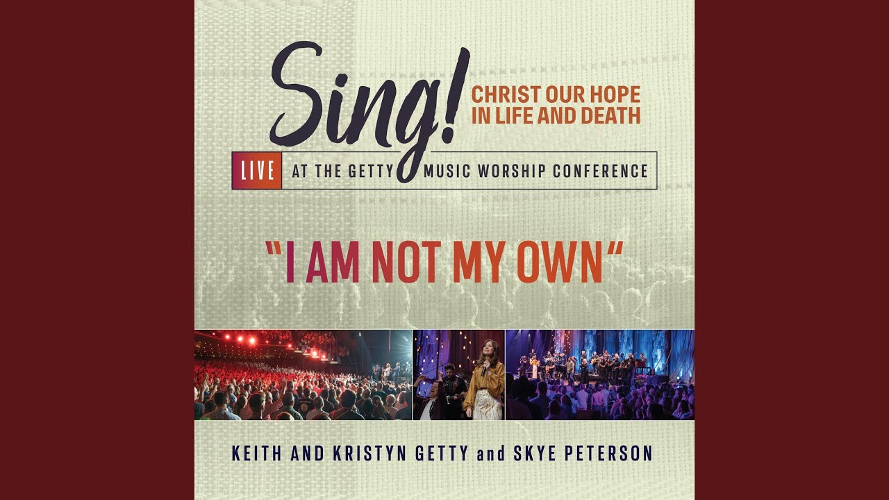 I Am Not My Own (Live)