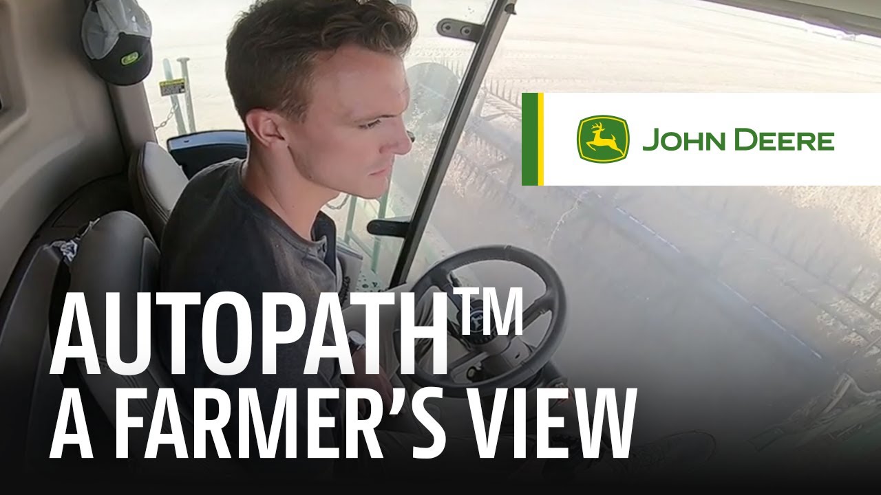 Hear what this farmer says about AutoPath&trade;  | John Deere Precision Ag