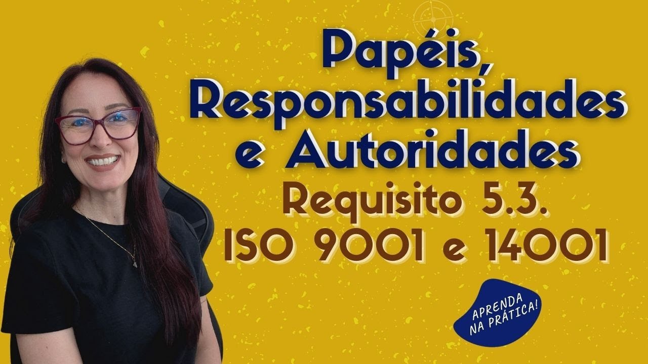 Requisito 5.3 Papéis. Responsabilidades e autoridades | EP. 0285
