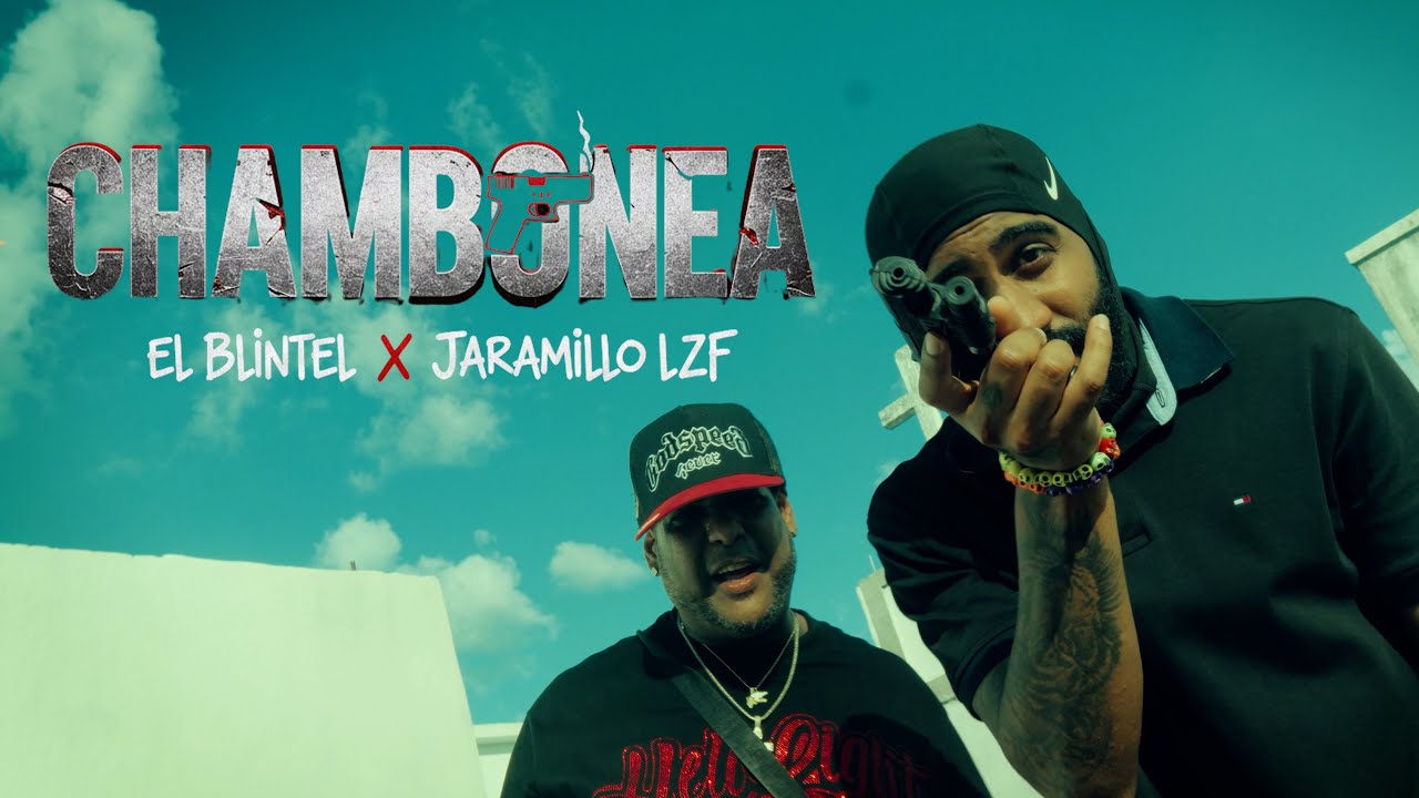 CHAMBONEA - Jaramillo LZF (feat. El Blintel)