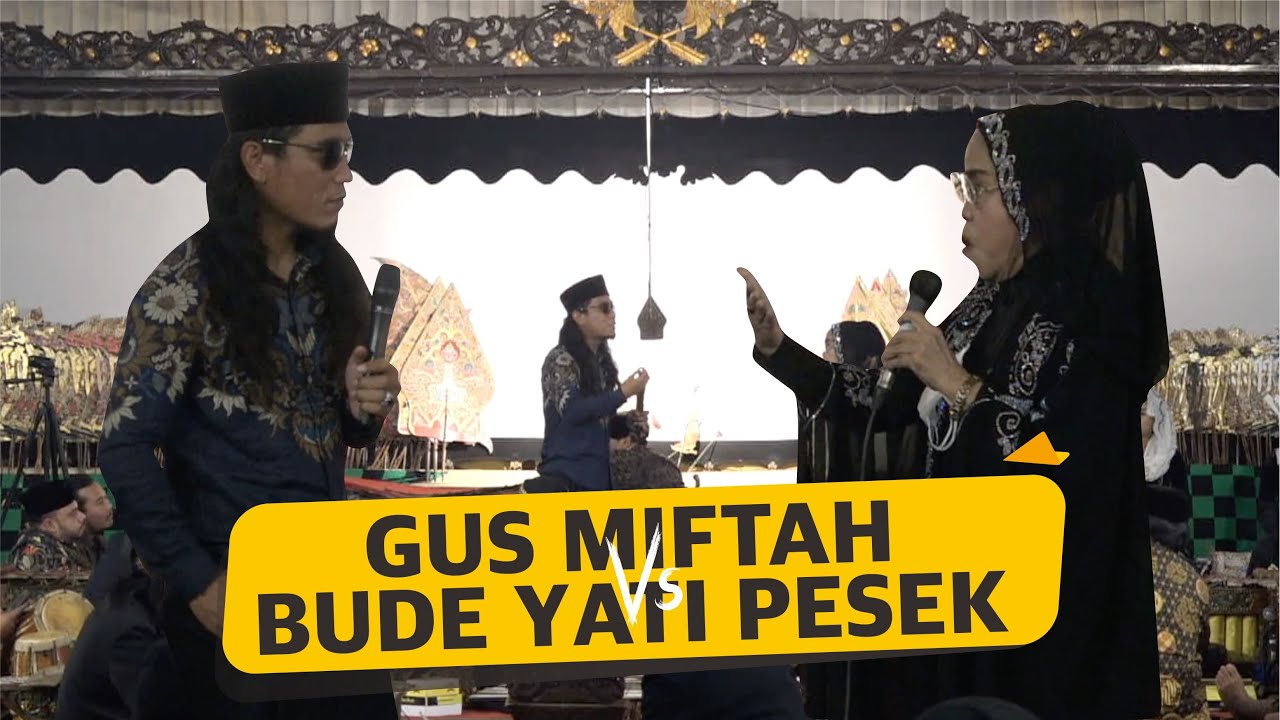 GUS MIFTAH VS BUDE YATI PESEK ⁉️ - Lucu Poll Limbukan Wayang Kulit Ponpes Ora Aji