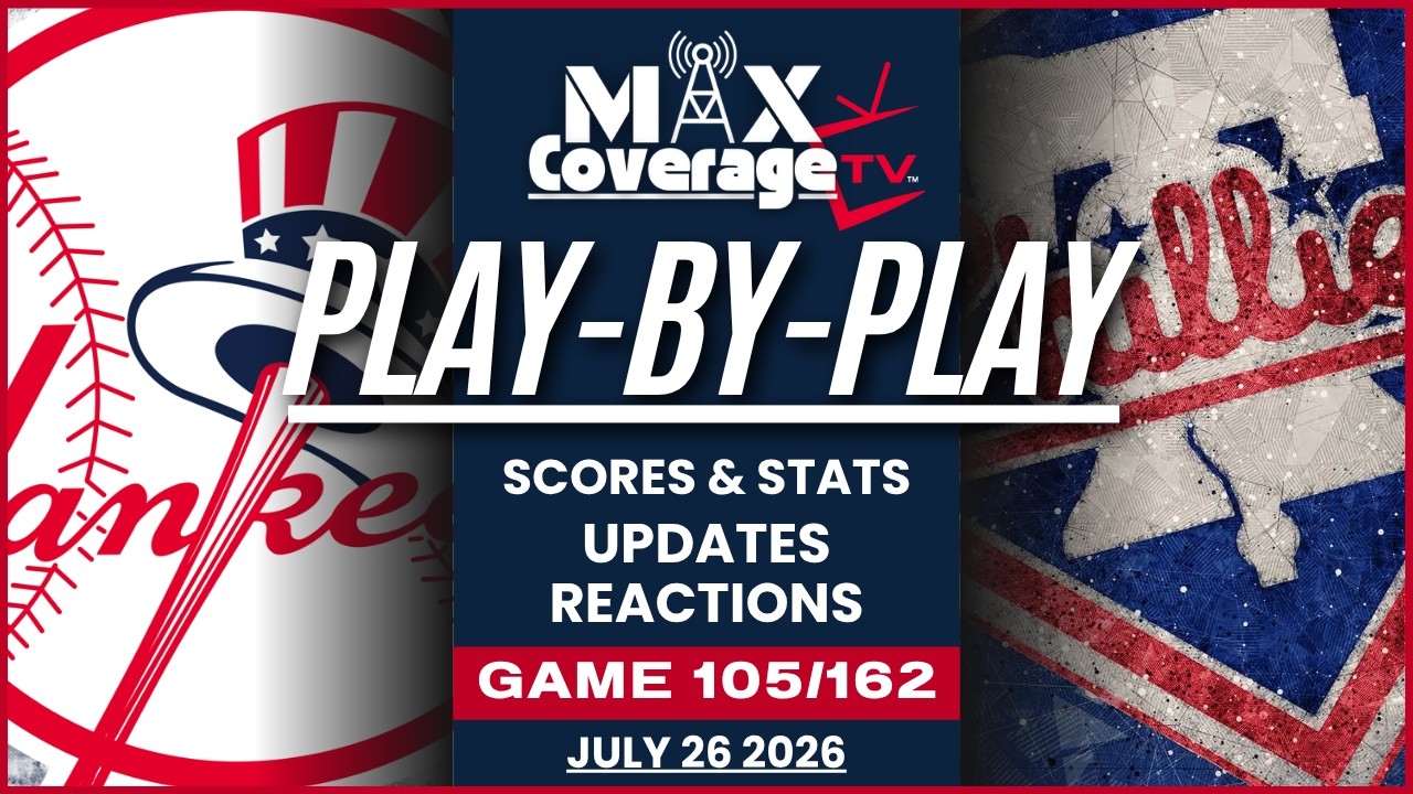 🔴LIVE - New York Yankees vs Philadelphia Phillies - Play-By-Play & Reactions (7/26/26)