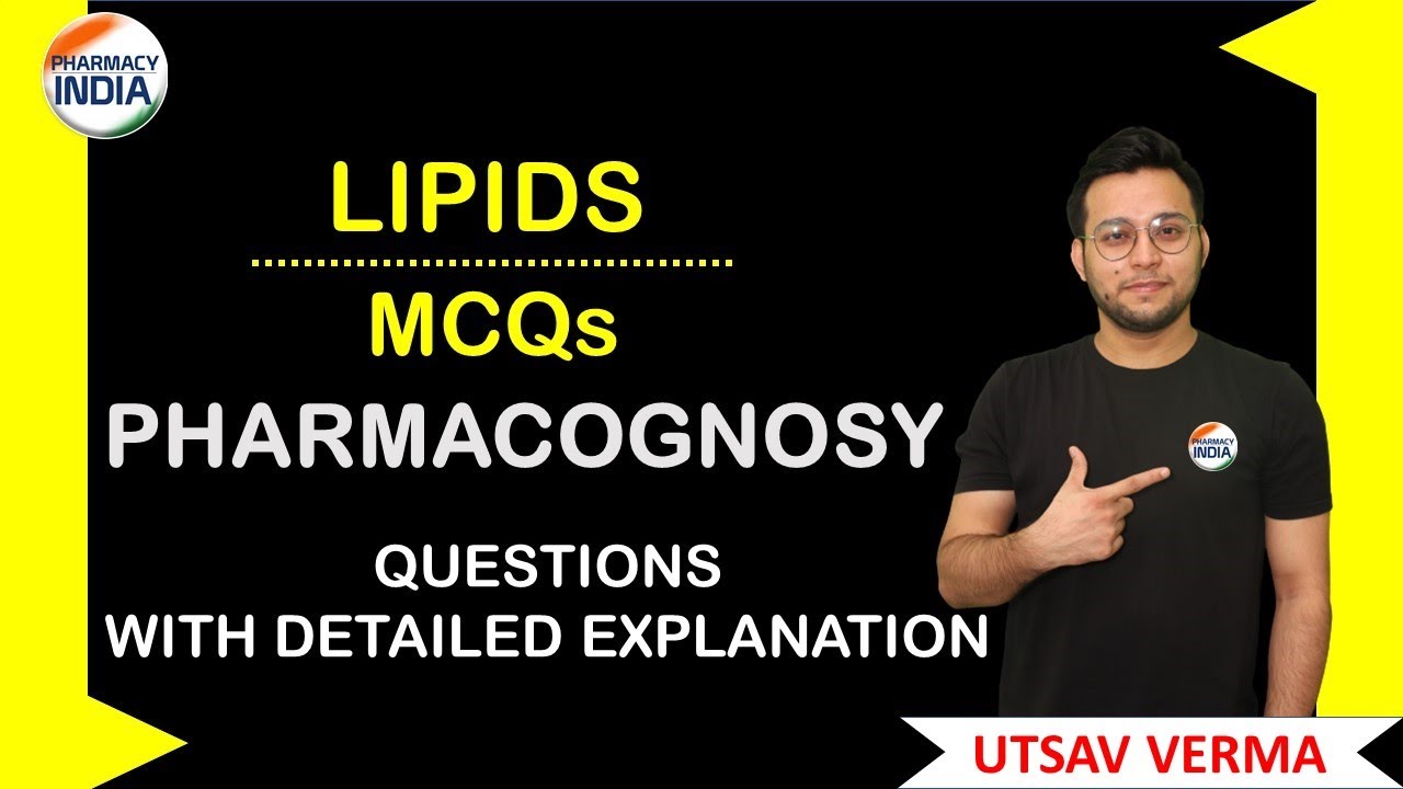 LIPIDS MCQs |DETAILED EXPLANATIONS | GPAT | NIPER | PHARMACIST | DRUG INSPECTOR