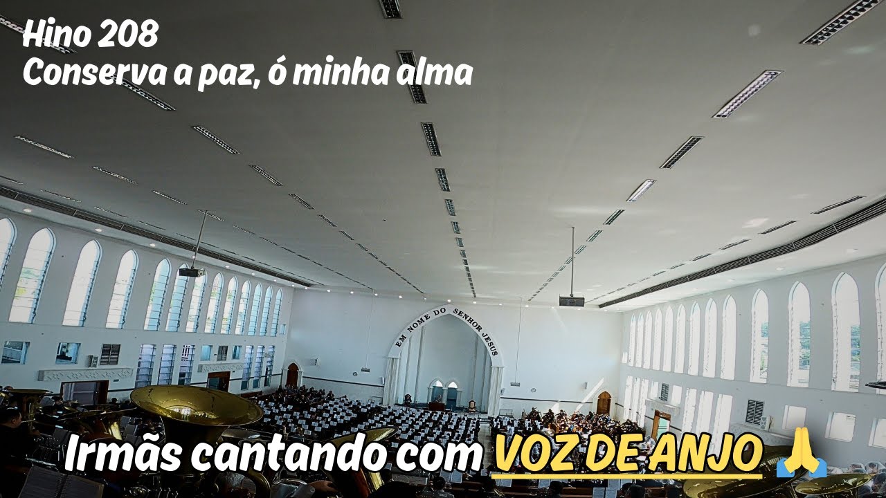 IRMÃS CANTANDO COM VOZ DE ANJO (Hino CCB 208 Conserva a paz, ó minha alma)