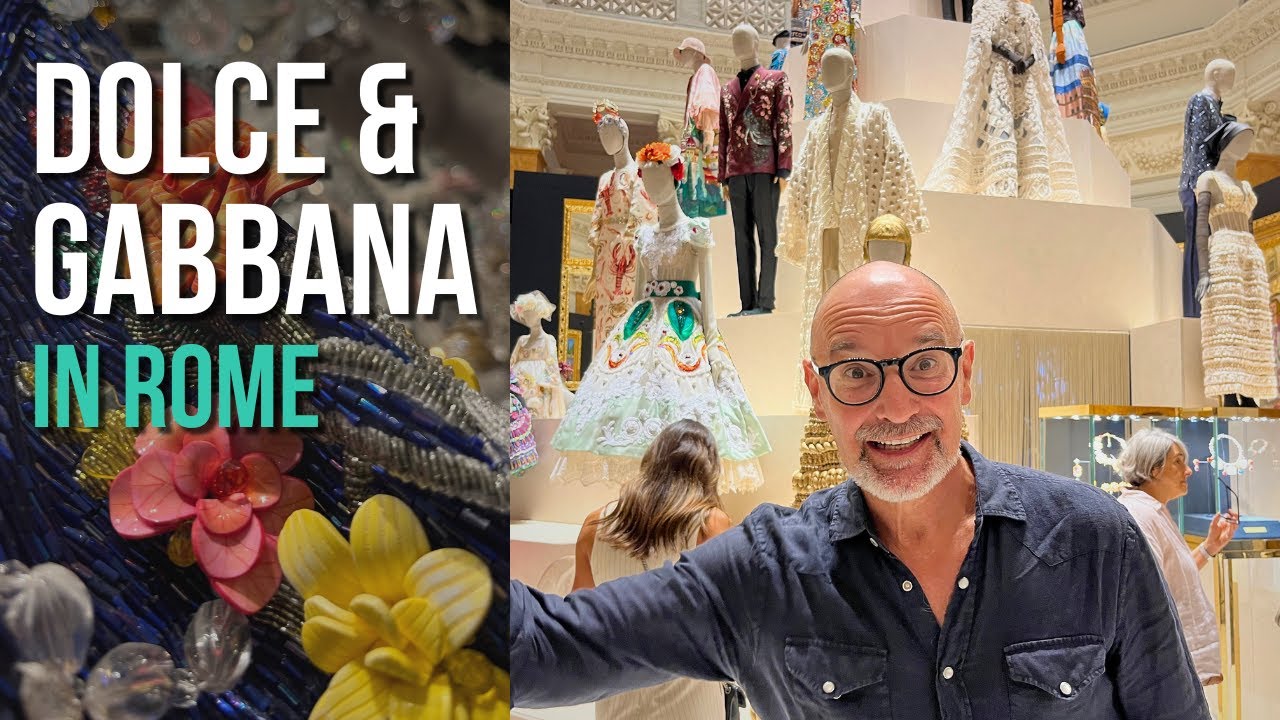 Dolce & Gabbana in Rome, PART 1 #DolceGabbanaExhibition #Dolce&Gabbana