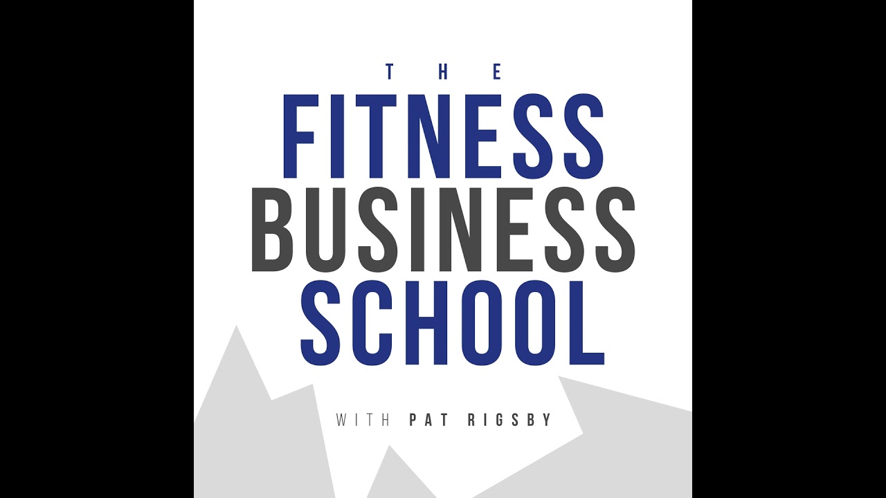 Fitness Business School - 463 - 4 Lead Generation Buckets