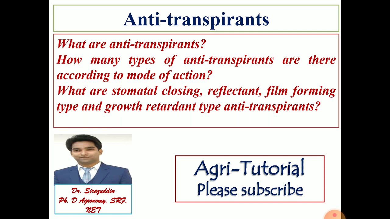 Anti-transpirants (Stomatal closing, film forming, reflectant type and growth retardant)