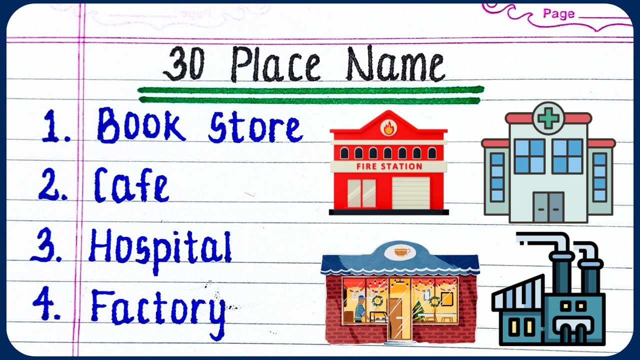 30 places name | 30 places name in English | write 30 place names | Name any 30 public places