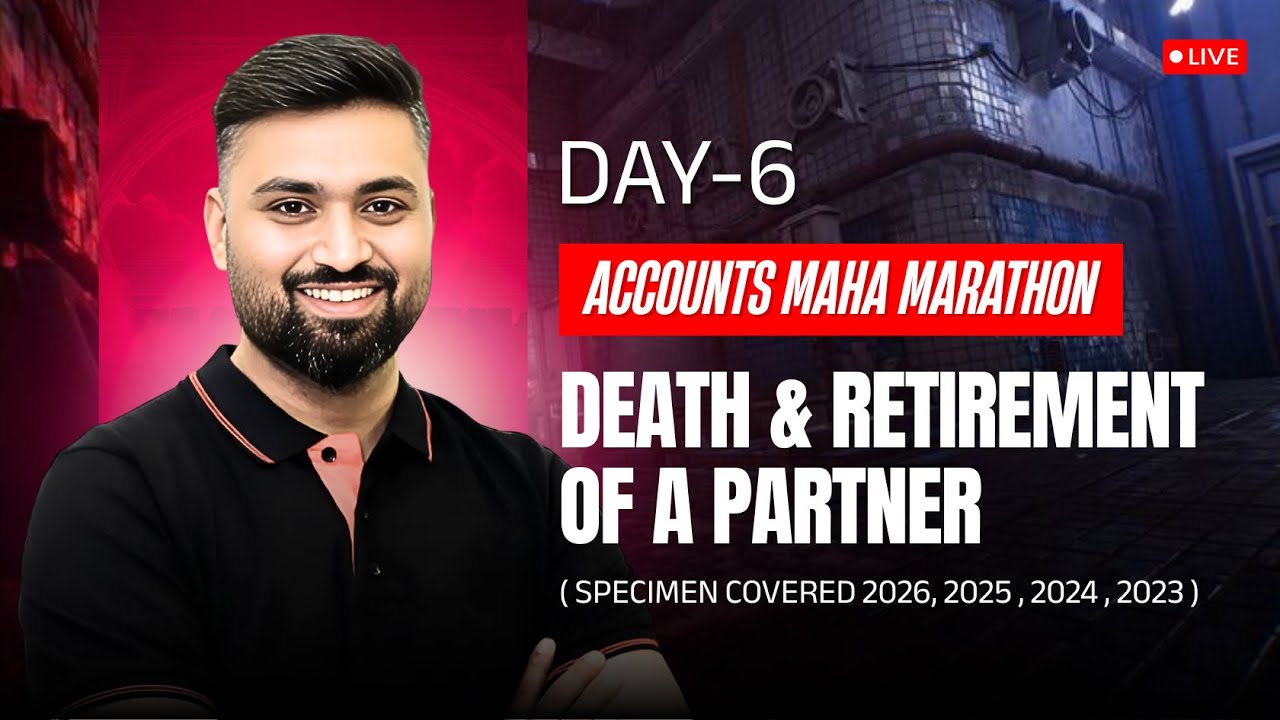RETIREMENT & DEATH | SPECIMEN COVERED | ACCOUNTS DAY-6 | CLASS 12 | ISC | SHUBHAM JAGDISH