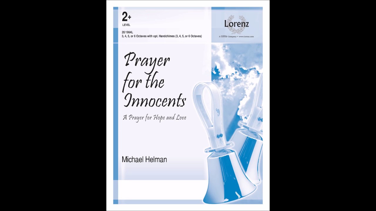 Prayer for the Innocents (3-6 octaves) - Michael Helman