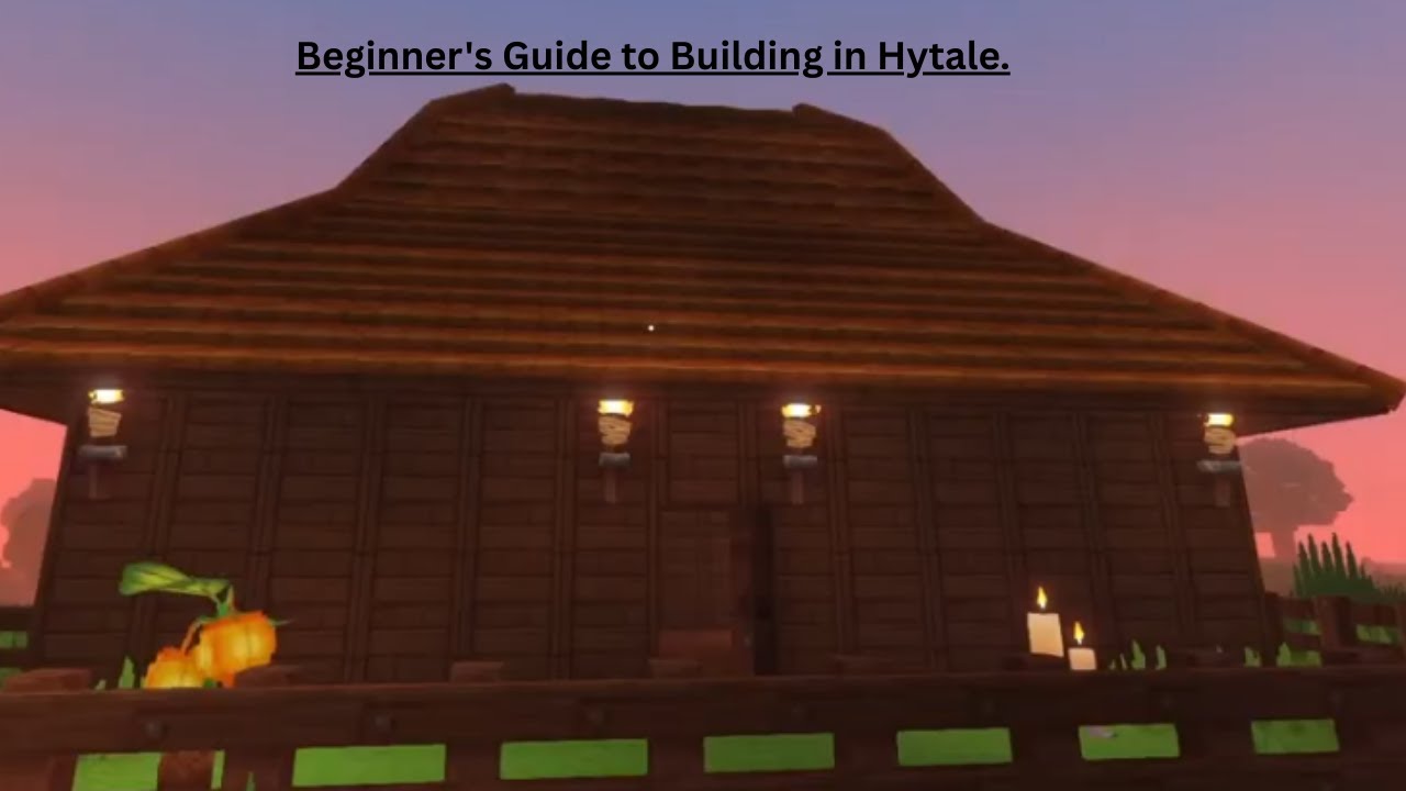 Beginner's Guide to Building in Hytale.