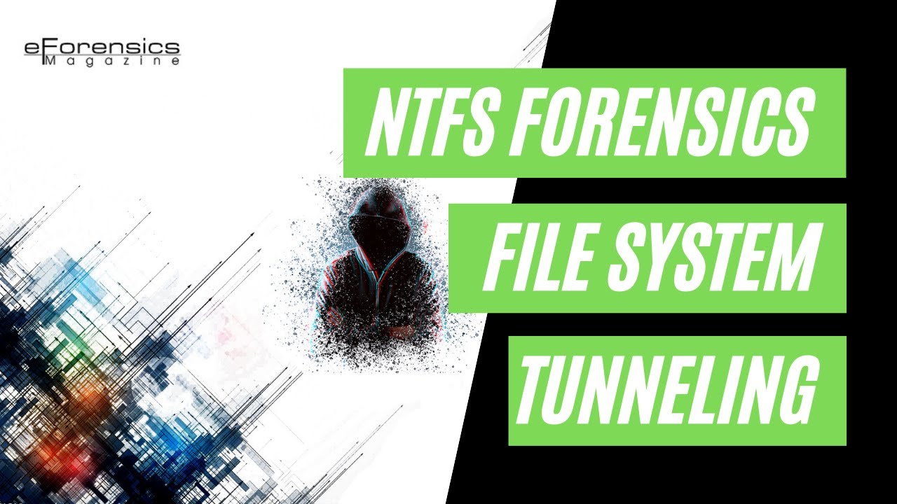 File System Tunneling | NTFS Forensics Tutorial | eForensics Magazine