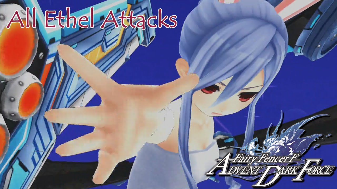 Сборник всех навыков и магических атак Этель - Fairy Fencer F: Advent Dark Force [Английский, HD]