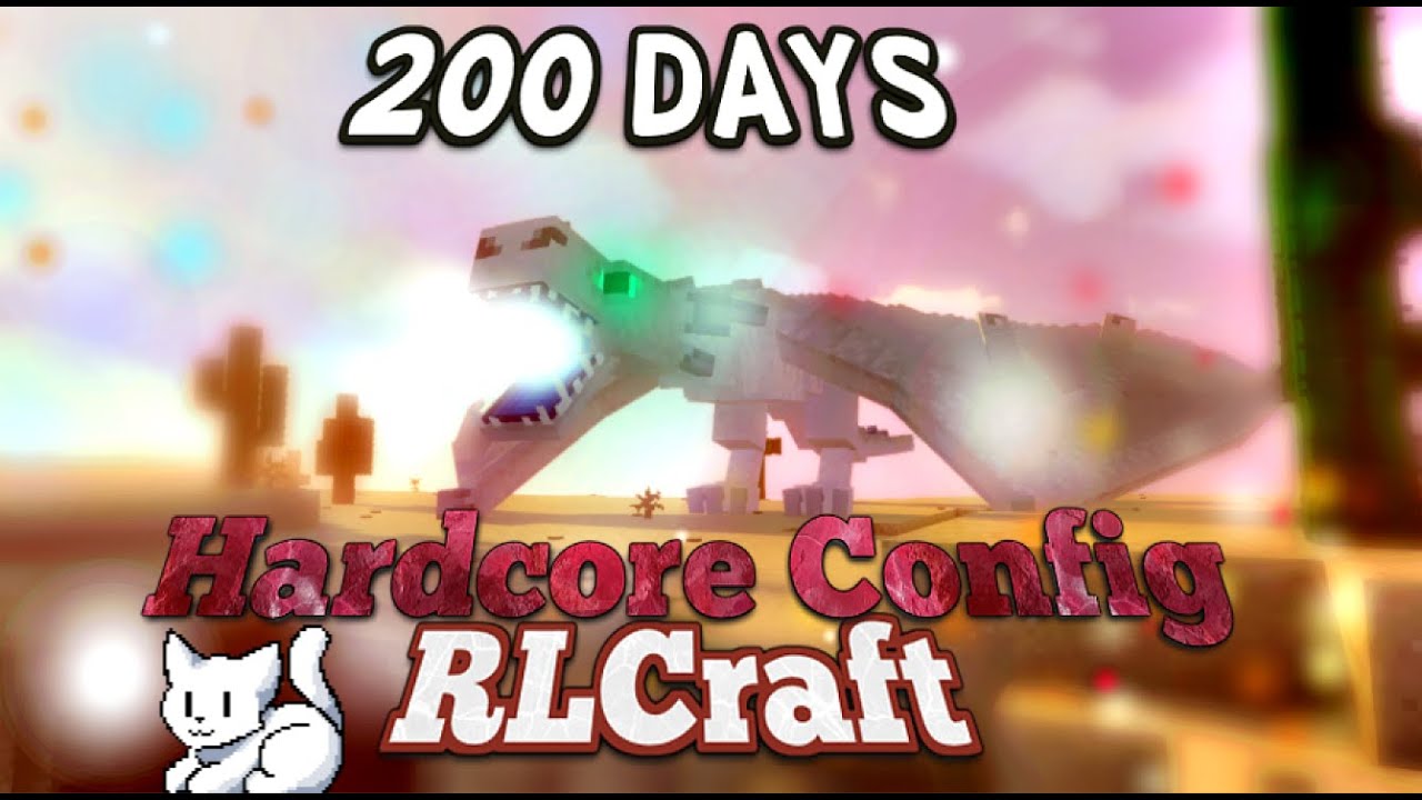 RLCraft 200 Days (Hardcore config)