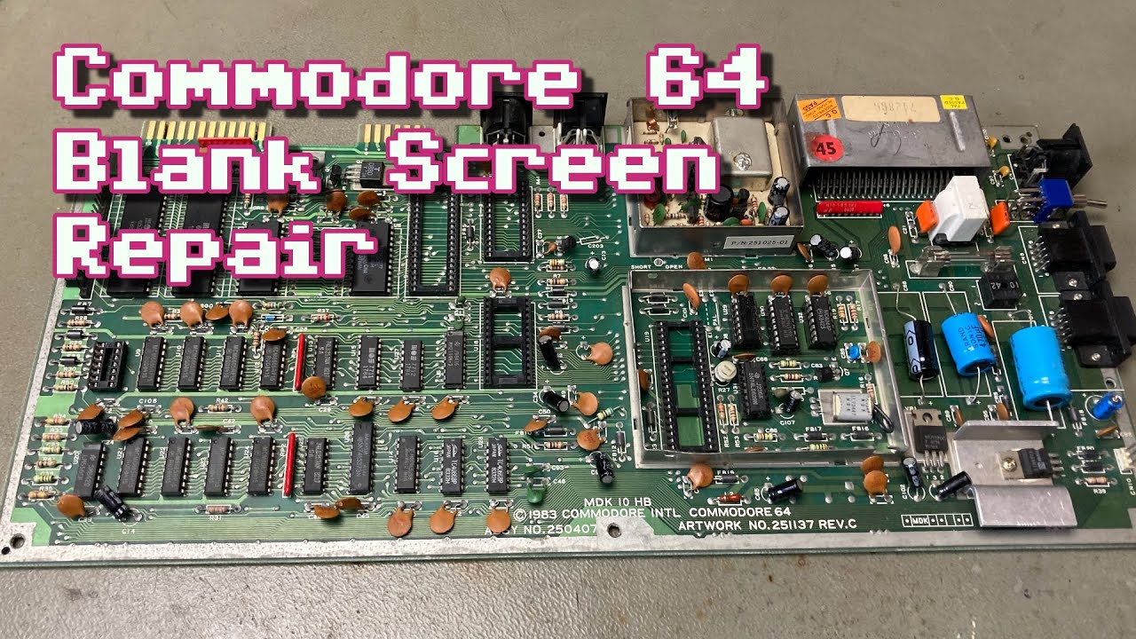 Commodore 64 ASSY 250407 Blank Screen Repair