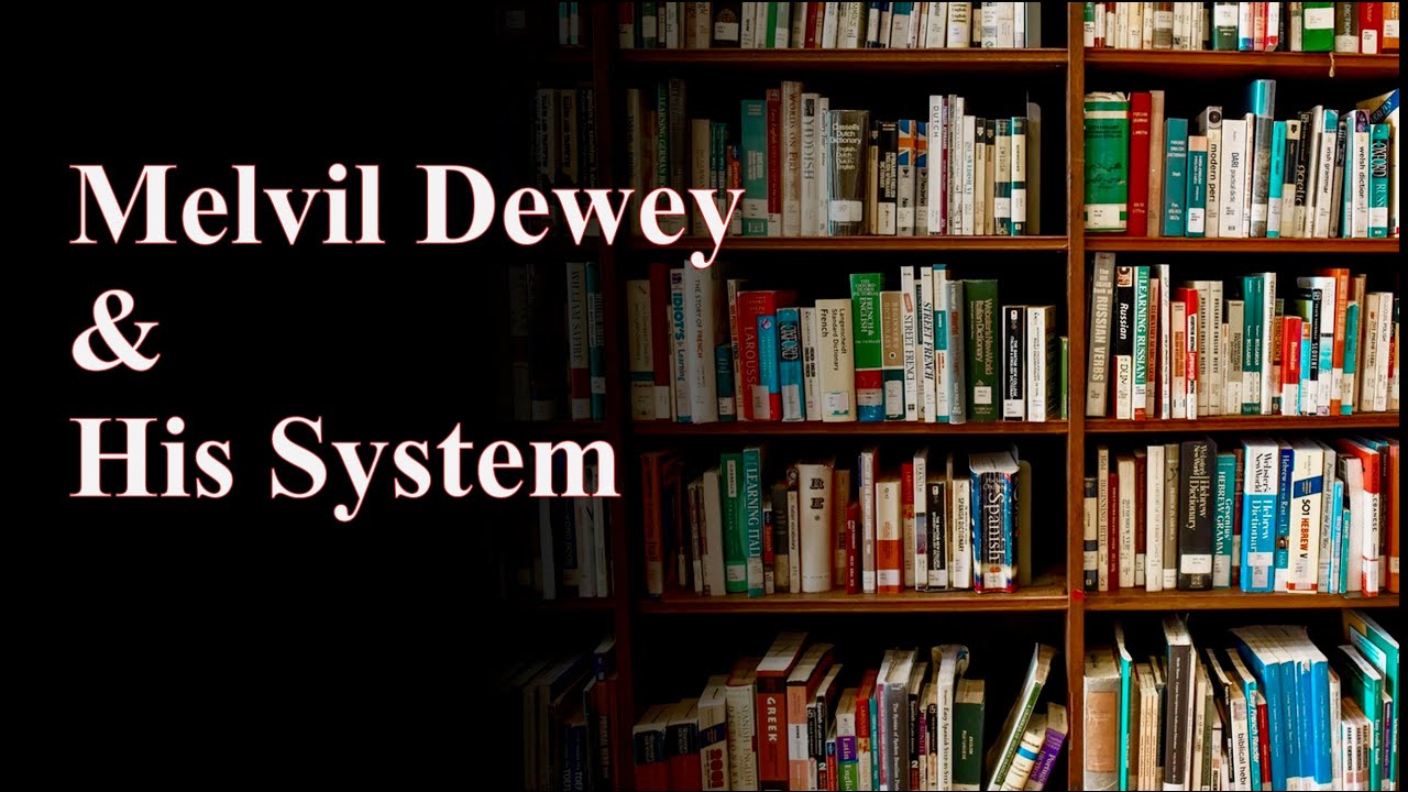 Ordinary History: Melvil Dewey and His System | Libraries
