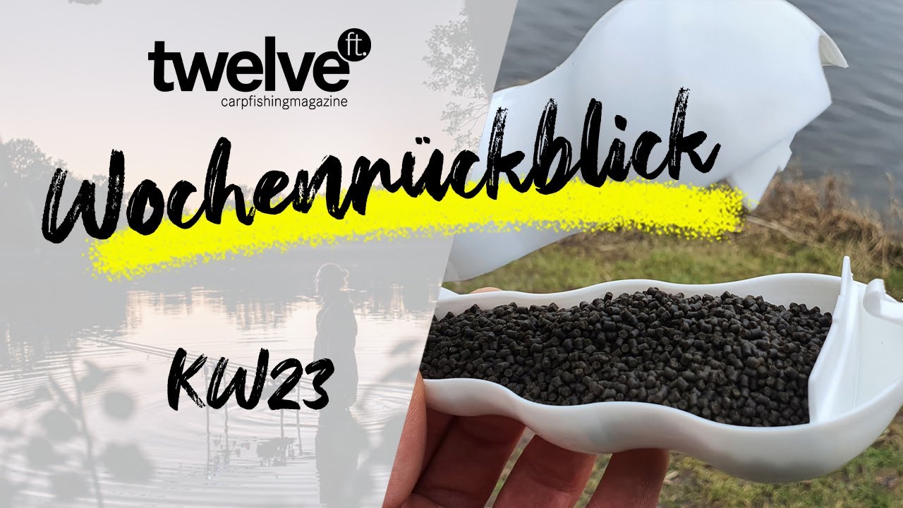 12ft Mag Wochenr&uuml;ckblick KW23 | Spod Rocket  | Brocke Baits | Holli Liver Boilies | Karpfenangeln