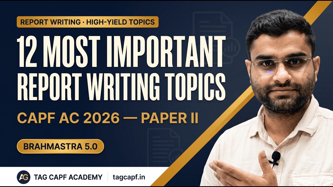 🔥CAPF AC 2026 Paper-II: TOP 12 Report Writing Topics You MUST Prepare