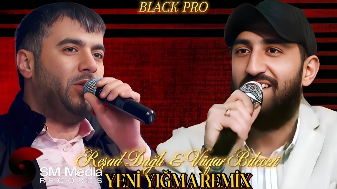 Vüqar Bileceri ft Reşad Dağlı - Yeni Yığma Remix Meyxalanar 2025 ( Remix Nofer Mikayıllı)