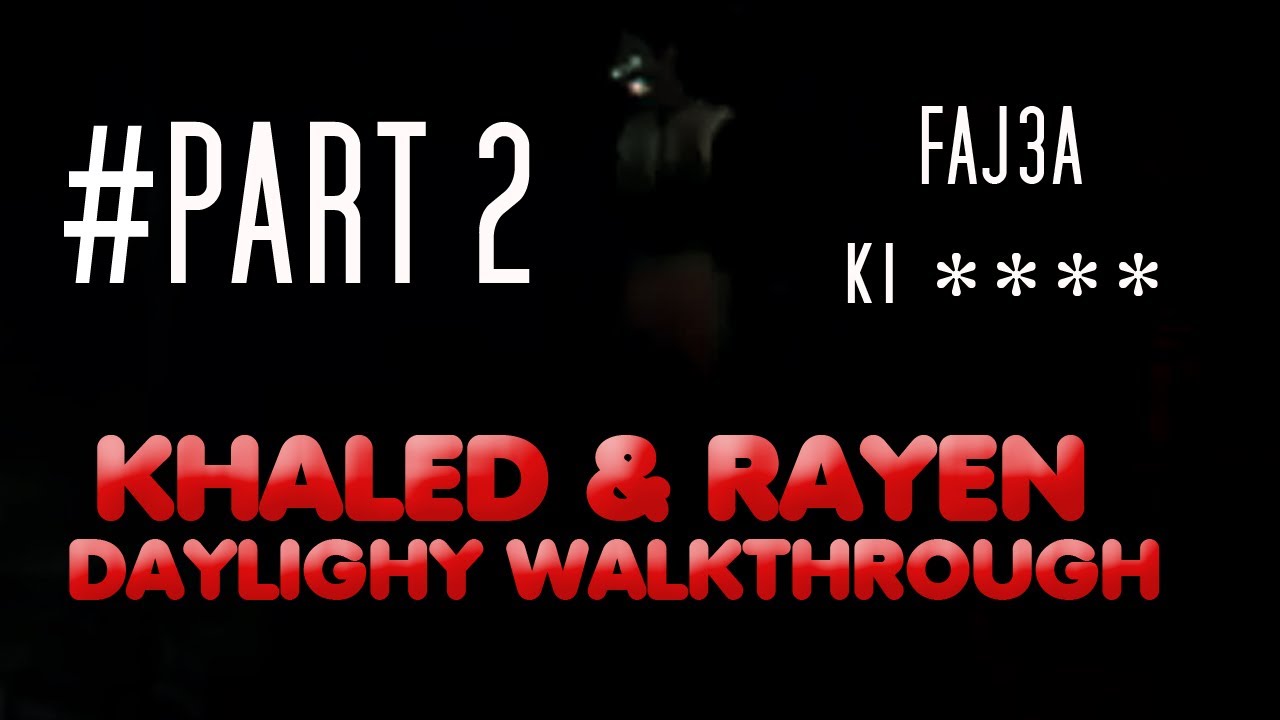 Daylight Walkthrough Part 2 : This Time I Have I Special Guest with me !!! and télécomha el 10 DT :P