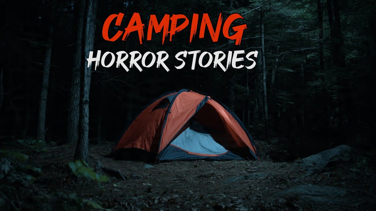9 Most Scariest TRUE Camping Horror Stories 