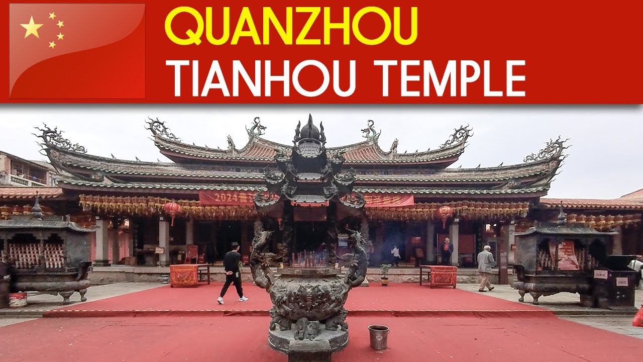 QUANZHOU - Tianhou Temple