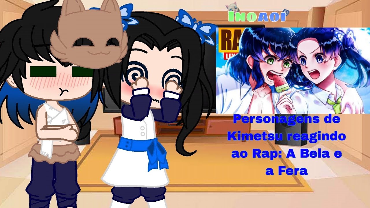 Personagens de Kimetsu reagindo ao Rap: A Bela e a Fera ~InoAoi~ {React}