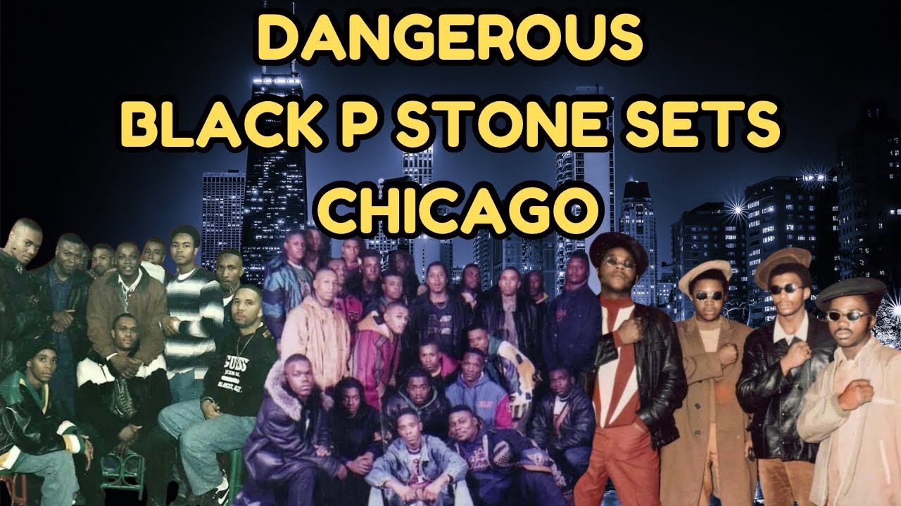 Inside the Black P Stone Sets of Chicago: A Deep Dive into Gang History