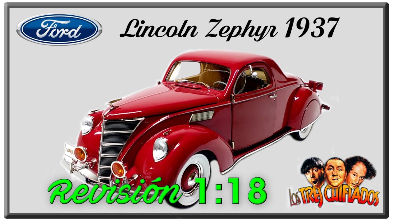 Revisión 1:18 / Lincoln Zephyr 1937 