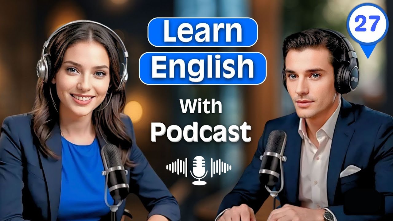 𝗧𝗮𝗹𝗸𝗶𝗻𝗴 𝗮𝗯𝗼𝘂𝘁 𝘂𝗽𝗴𝗿𝗮𝗱𝗲 | 𝗣𝗼𝘄𝗲𝗿𝗳𝘂𝗹 𝗽𝗼𝗱𝗰𝗮𝘀𝘁 𝗳𝗼𝗿 𝗘𝗻𝗴𝗹𝗶𝘀𝗵 𝗳𝗹𝘂𝗲𝗻𝗰𝘆 | 𝗘𝗽𝗶𝘀𝗼𝗱𝗲 27 