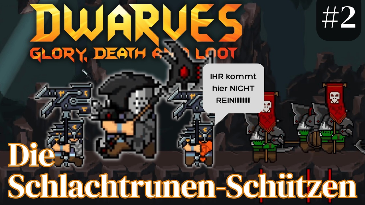 Es hört einfach nicht auf!! - Schützen #2 - | Dwarves: Glory, Death and Loot