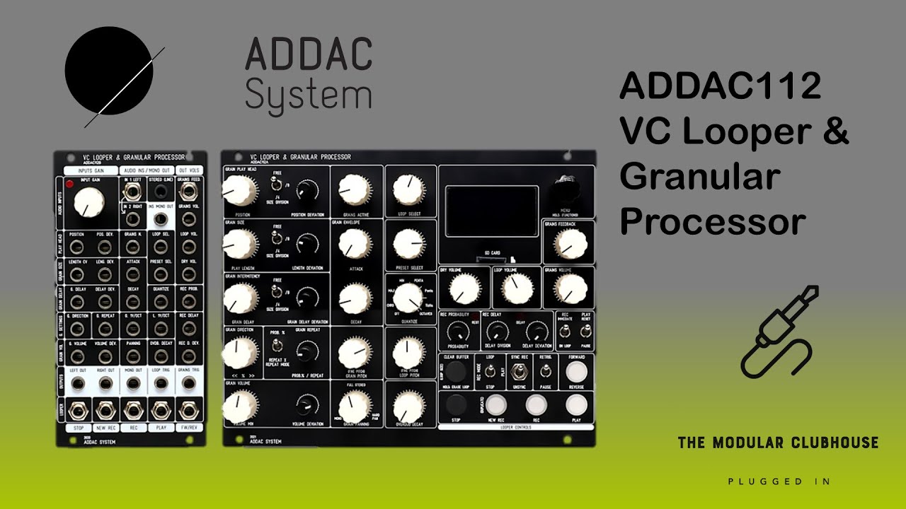 Episode 52: ADDAC Systems ADDAC112 VC Looper & Granular Processor