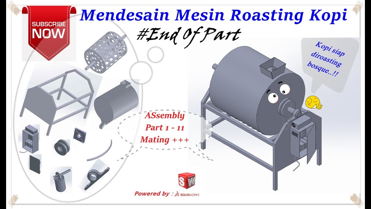 Finishing Tutorial Mendesain Mesin Roasting Kopi Assembly all Part