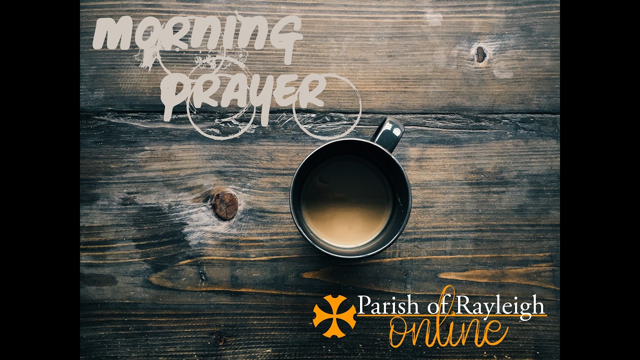 Parish of Rayleigh Morning Prayer, Monday 2nd March 2026