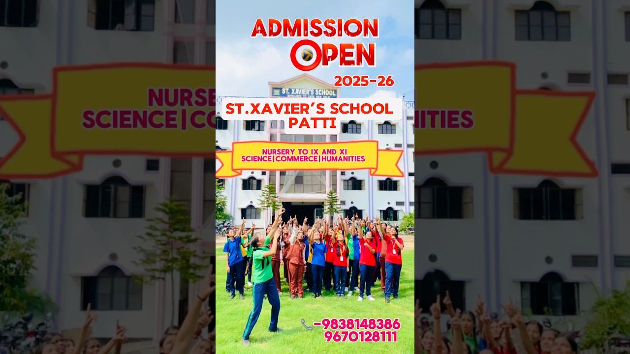 St Xavier&rsquo;s school Patti &mdash;Admissions open now for 2025-26 ❤️ #stxaviersschoolpatti #stxaviersschool